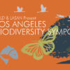 APLD & LASAN Present Los Angeles Biodiversity Symposium