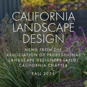 Fall 2021 cover of California Landscape Design