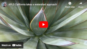 APLD California takes a watershed approach